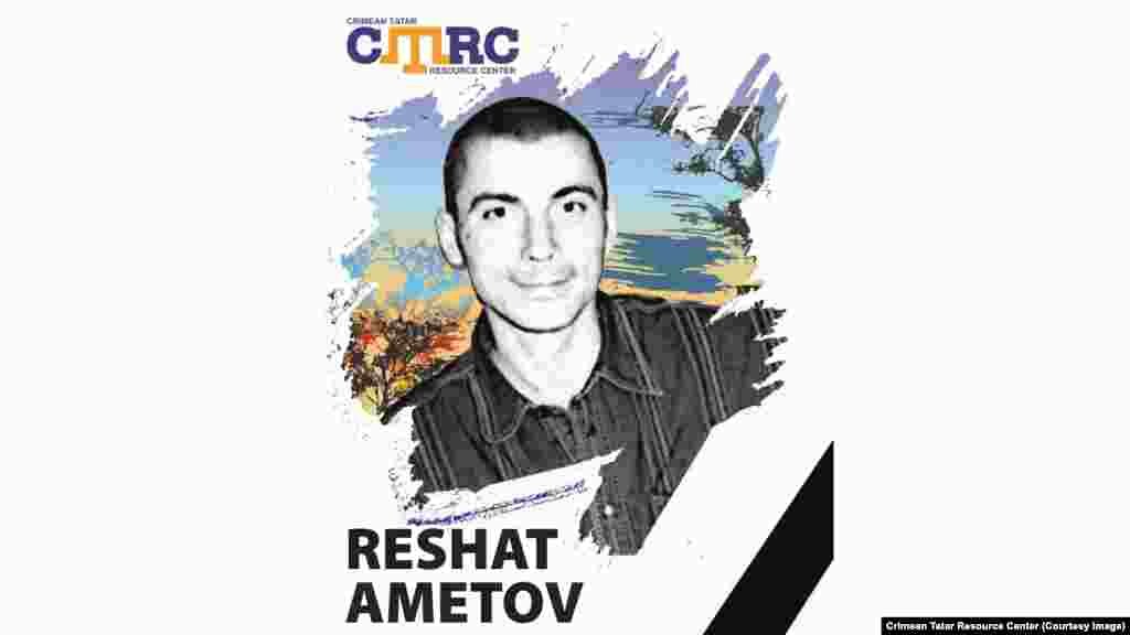 Reshat Ametov, Crimean Tatar activist On March 3, 2014, he was kidnapped by people in camouflage in front of the Crimean Council of Ministers building in the center of Simferopol as he stood in a one-man protest against Russia&#39;s annexation of Crimea. His body, with signs of torture, was later recovered near the village of Zemlyanichne in the Bilohirsk Region. He was 39 at the time of his disappearance. &nbsp;